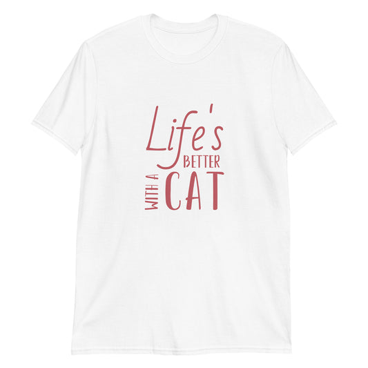 Life's better with a cat t-paita